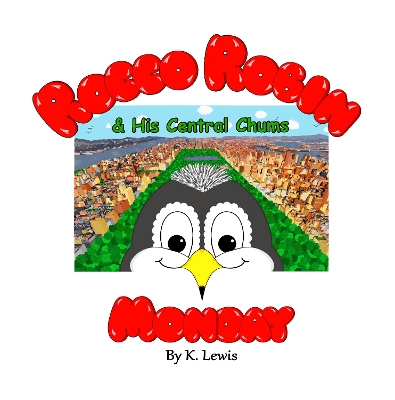 Rocco Robin & His Central Chums: Monday