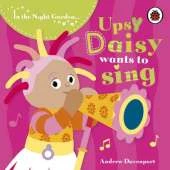 In the Night Garden: Upsy Daisy Wants to Sing