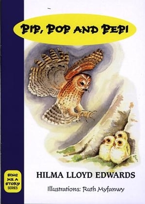 Sing Me a Story: Pip, Pop and Pepi