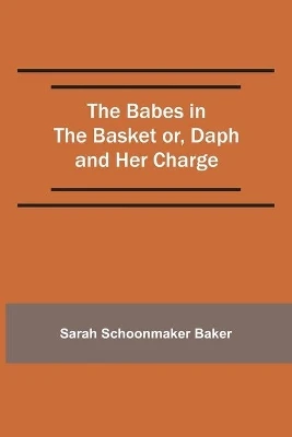 The Babes in the Basket or, Daph and Her Charge