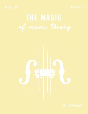 The Magic of Music Theory Book 1 - Violin