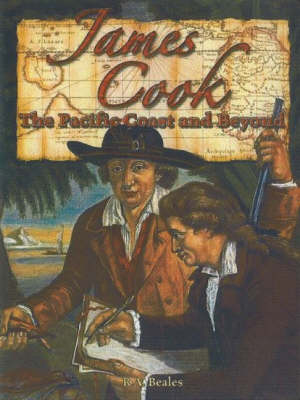James Cook: The Pacific Coast and Beyond