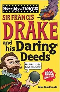 Sir Francis Drake and His Daring Deeds