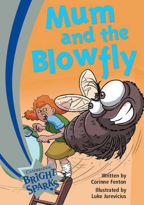 Bright Sparks: Mum and the Blowfly