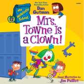 My Weirdtastic School #12: Mrs. Towne is a Clown!