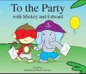 To the Party with Mickey and Edward
