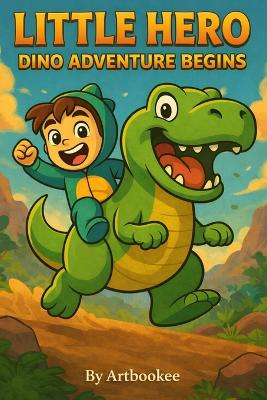 Little Hero: Dino Adventure Begins