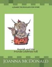 A Hamish the Highland Cow story: Hamish and His Friends Celebrate Fall