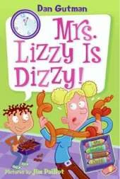My Weird School Daze #9: Mrs. Lizzy Is Dizzy!