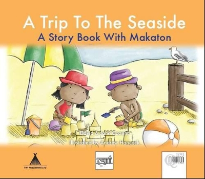 A Trip To The Seaside: A Story Book with Makaton