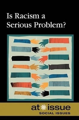 Is Racism a Serious Problem?