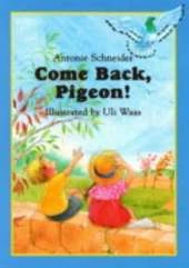 Come Back, Pigeon!