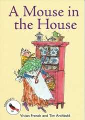 ReadZone Readers: Level 2 A Mouse in the House
