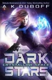 Crystalline Space (Dark Stars Book 1)