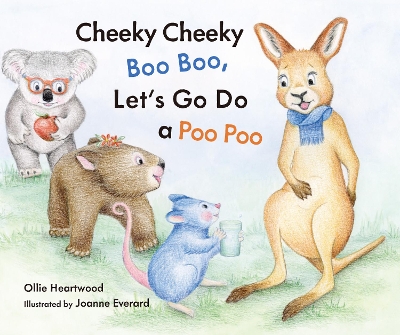Cheeky Cheeky Boo Boo, Let's Go Do a Poo Poo