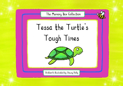 Tessa the Turtle's Tough Times
