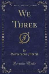 We Three (Classic Reprint)