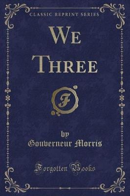 We Three (Classic Reprint)