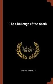 The Challenge of the North