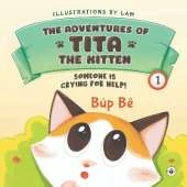 The Adventures of Tita the Kitten: someone is Crying for Help!