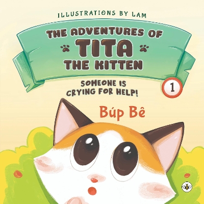 The Adventures of Tita the Kitten: someone is Crying for Help!