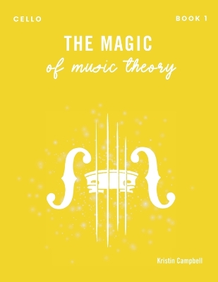 The Magic of Music Theory Book 1 - Cello