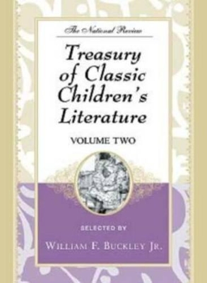 The National Review Treasury of Classic Children's Literature v. 2