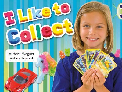 Bug Club Non-fiction Yellow C/1C I Like to Collect 6-pack