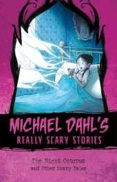 The Night Octopus: And Other Scary Tales