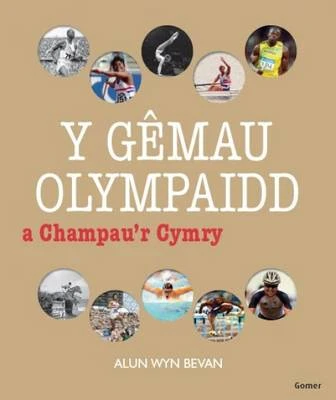 Y Gmau Olympaidd a Champau'r Cymry