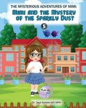 The Mysterious Adventures of Mimi: The Mystery of the Sparkly Dust