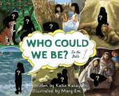 Who Could We Be in the Bible: Volume 1