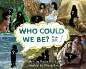 Who Could We Be in the Bible: Volume 1
