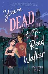 You're Dead to Me, Reed Walker