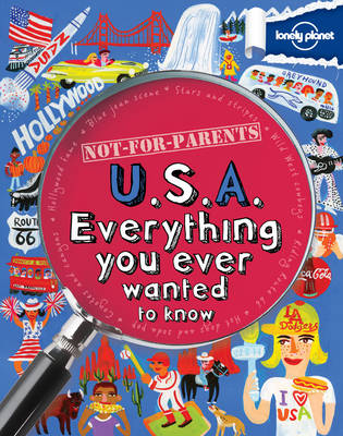 Not For Parents USA: Everything You Ever Wanted to Know