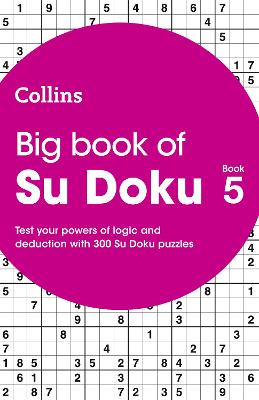 Big Book of Su Doku 5: 300 Su Doku Puzzles