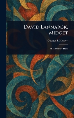 David Lannarck, Midget