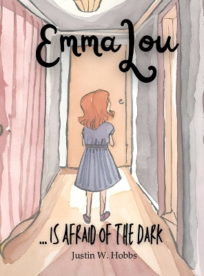 EmmaLou: ... is Afraid of the Dark
