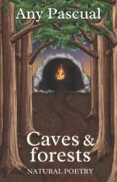 Caves and forests: Natural Poetry