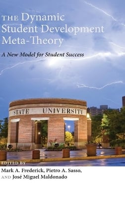 The Dynamic Student Development Meta-Theory: A New Model for Student Success