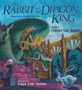 The Rabbit and the Dragon King: Based on a Korean Folk Tale