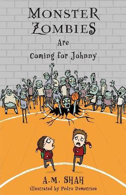 Monster Zombies Are Coming for Johnny