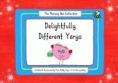 Delightfully Different Yaryo
