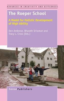 The Roeper School: A Model for Holistic Development of High Ability