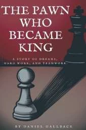 The Pawn Who Became King