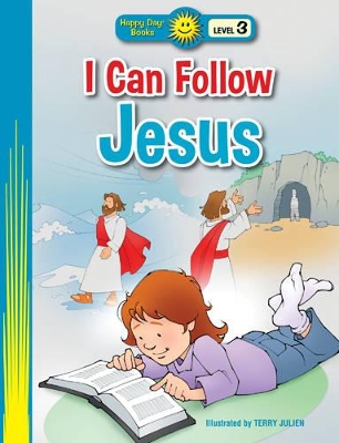 I Can Follow Jesus: Happy Day Books - Level 3