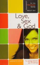 Love, Sex & God: For Young Women Ages 15 and Up
