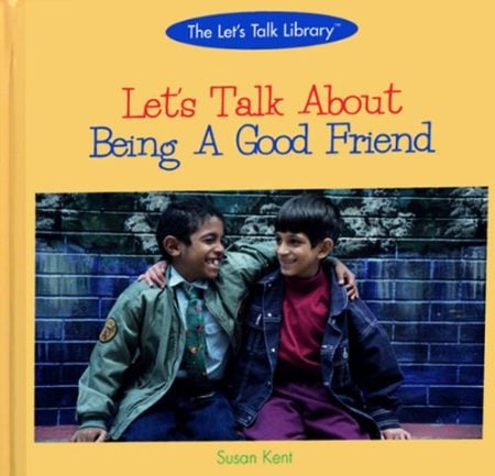 Let's Talk about Being a Good Friend