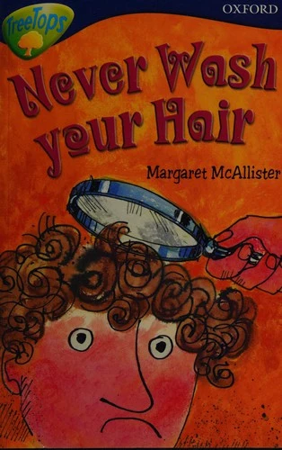Oxford Reading Tree: Level 14: Treetops More Stories A: Never Wash Your Hair