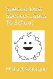 Speck-o-Dust Spencer...Goes To School